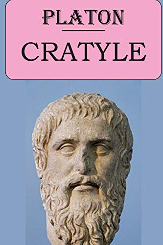 Cratyle (Platon): édition intégrale et annotée